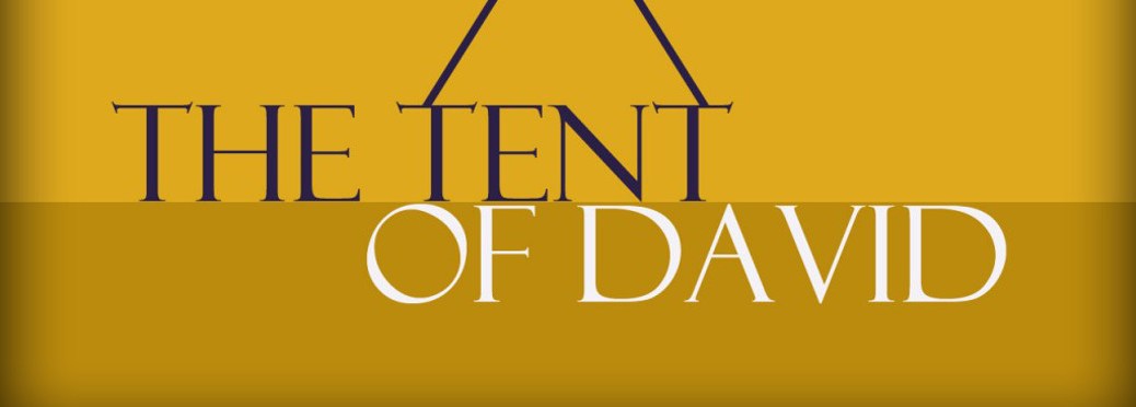 The Tent of David